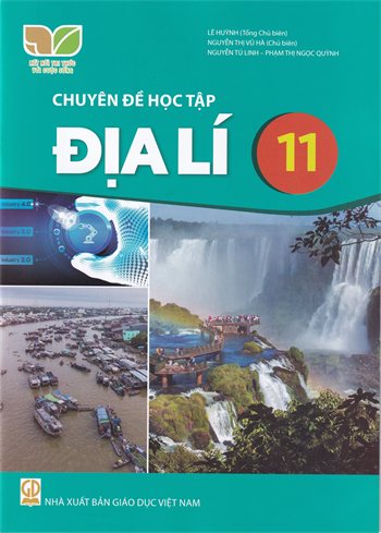 Chuyên đề học tập Địa lí 11 (Bộ Kết nối tri thức với cuộc sống)