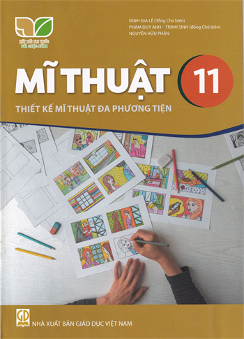 Mĩ thuật 11 - Thiết kế mĩ thuật đa phương tiện (Bộ Kết nối tri thức với cuộc sống) 