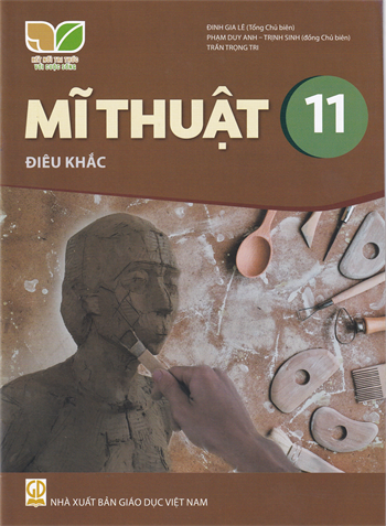 Mĩ thuật 11 - Điêu khắc (Bộ Kết nối tri thức với cuộc sống) 